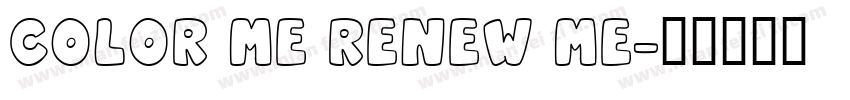 COLOR ME RENEW ME字体转换
